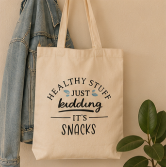 Healthy Stuff, Just Kidding, It's Snacks - Canvas Tote Bag