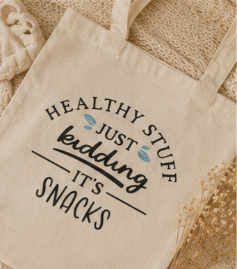 Healthy Stuff, Just Kidding, It's Snacks - Canvas Tote Bag
