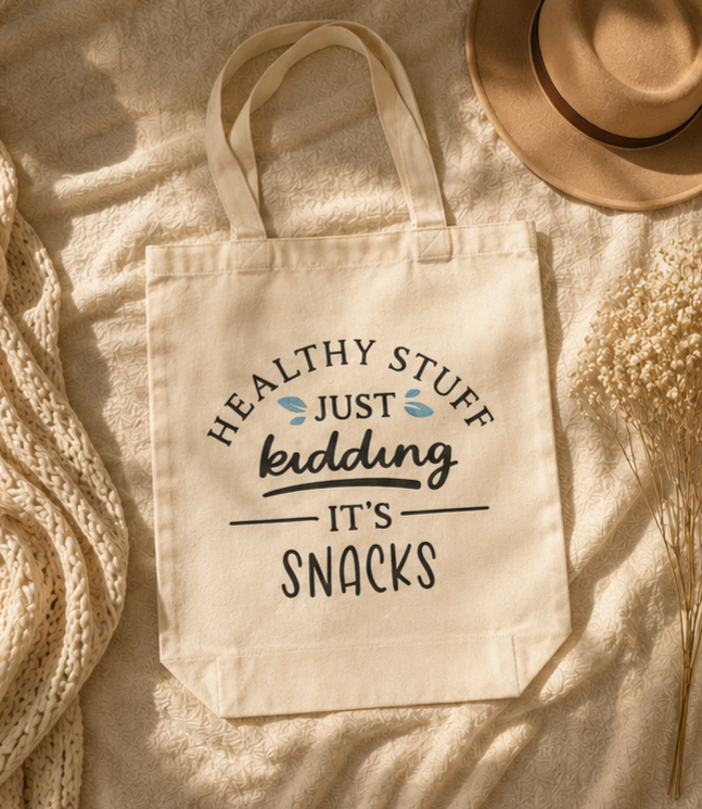 Healthy Stuff, Just Kidding, It's Snacks - Canvas Tote Bag
