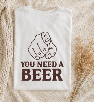 You Need A Beer - Graphic Tee - XL