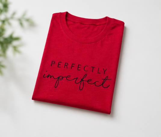 Perfectly Imperfect Graphic Tee - Inspirational Women's T-Shirt