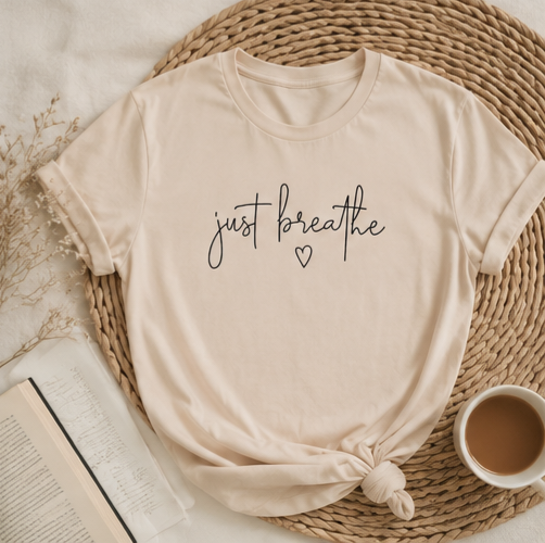 Just Breathe Graphic Tee - Soft Neutral Inspirational Shirt