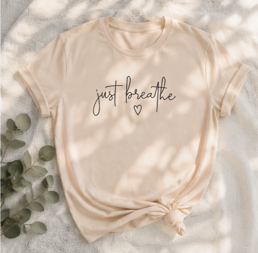 Just Breathe Graphic Tee - Soft Neutral Inspirational Shirt